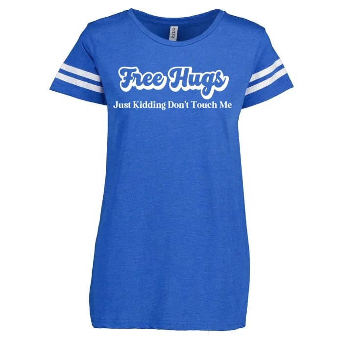 Free Hugs Just Kidding Dont Touch Me Funny Sarcastic Enza Ladies Jersey Football T-Shirt