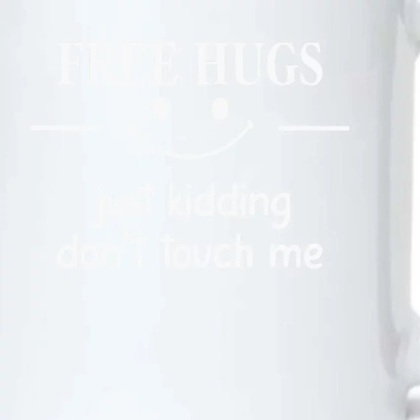 Free Hugs Just Kidding Dont Touch Me Black Color Changing Mug