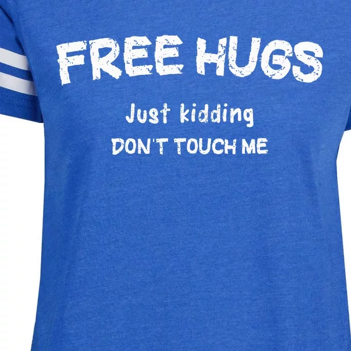 Free Hugs Just kidding don't touch me sarcastic Enza Ladies Jersey Football T-Shirt