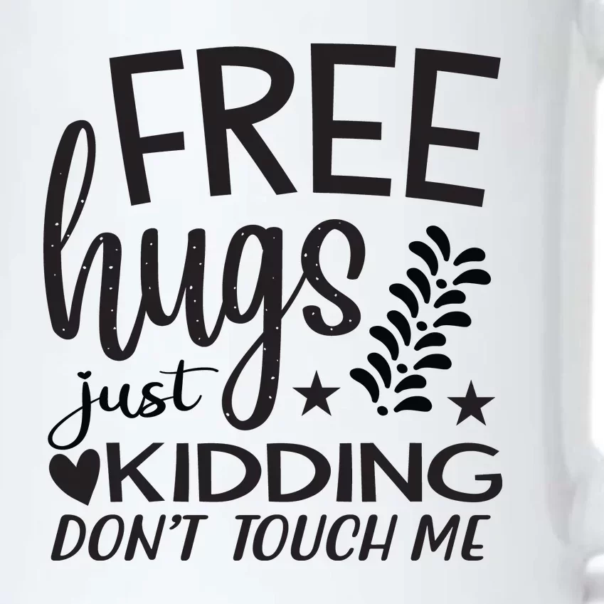 Free Hugs Just Kidding Dont Touch Me Black Color Changing Mug