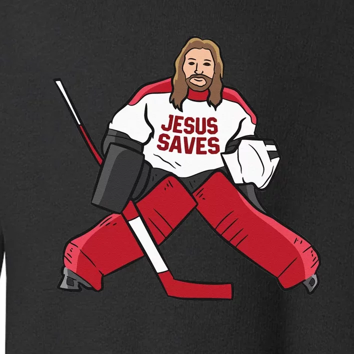 Funny Hockey Jesus Saves Hockey Goalie Toddler Sweatshirt