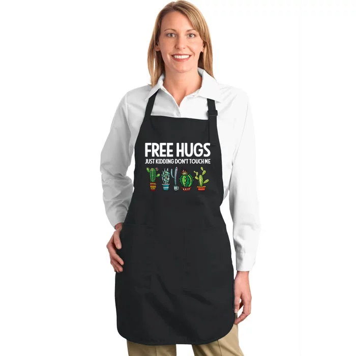 Free Hugs Justding DonT Touch Me Funny Cactus Jokes Full-Length Apron With Pocket