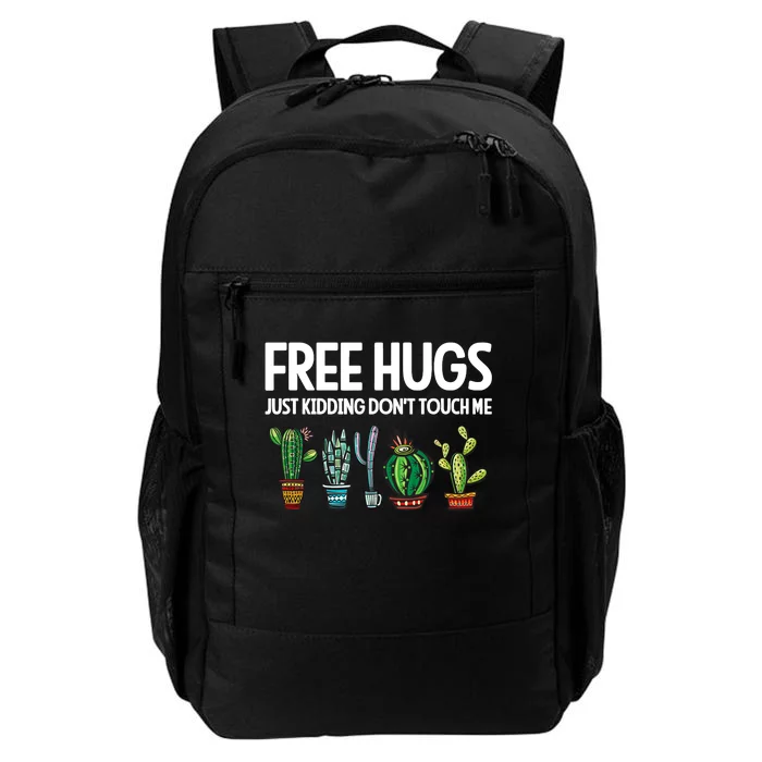 Free Hugs Justding DonT Touch Me Funny Cactus Jokes Daily Commute Backpack