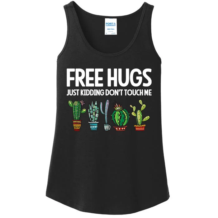 Free Hugs Justding DonT Touch Me Funny Cactus Jokes Ladies Essential Tank