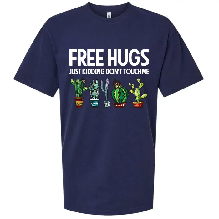 Free Hugs Justding DonT Touch Me Funny Cactus Jokes Sueded Cloud Jersey T-Shirt