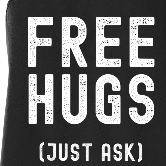 Free Hugs Just Ask Women's Racerback Tank