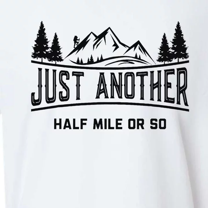 Funny Hiking Just Another Half Mile Or So Mountain Hiking Sueded Cloud Jersey T-Shirt