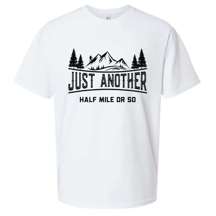 Funny Hiking Just Another Half Mile Or So Mountain Hiking Sueded Cloud Jersey T-Shirt