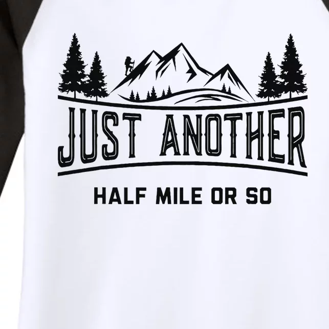 Funny Hiking Just Another Half Mile Or So Mountain Hiking Women's Tri-Blend 3/4-Sleeve Raglan Shirt