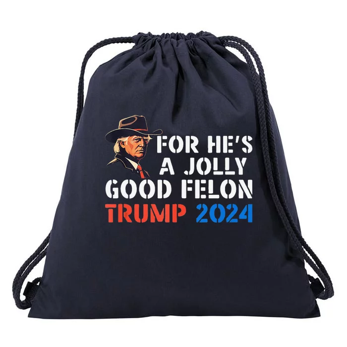 For HeS Jolly Good Felon Trump Voting For Convicted Felon Drawstring Bag