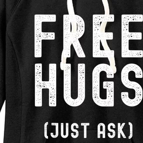 Free Hugs Just Ask Women's Fleece Hoodie