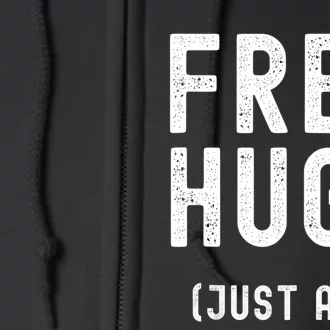 Free Hugs Just Ask Full Zip Hoodie