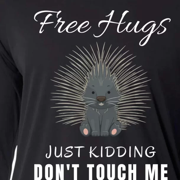 Free Hugs Just Kidding Dont Touch Me Porcupine Introvert Cooling Performance Long Sleeve Crew