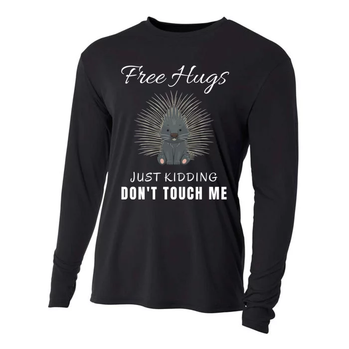 Free Hugs Just Kidding Dont Touch Me Porcupine Introvert Cooling Performance Long Sleeve Crew