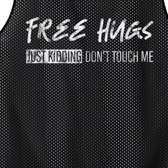 Free Hugs Just Ding Don't Touch Me Mesh Reversible Basketball Jersey Tank