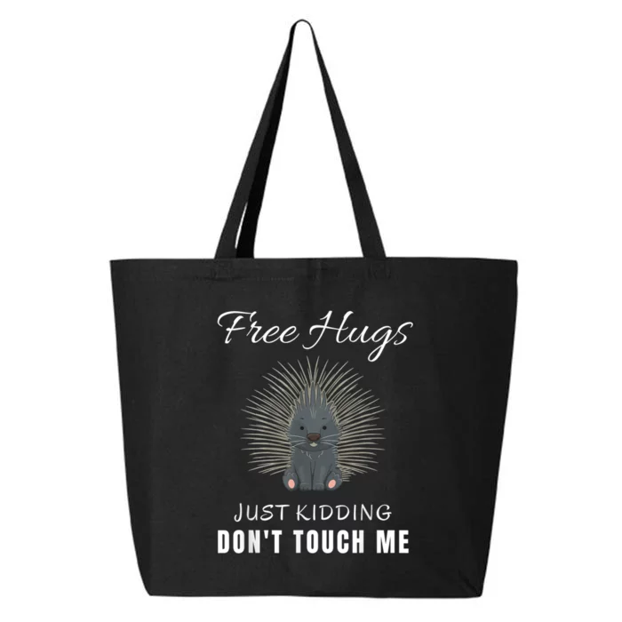 Free Hugs Just Ding Don't Touch Me, Porcupine, Introvert 25L Jumbo Tote