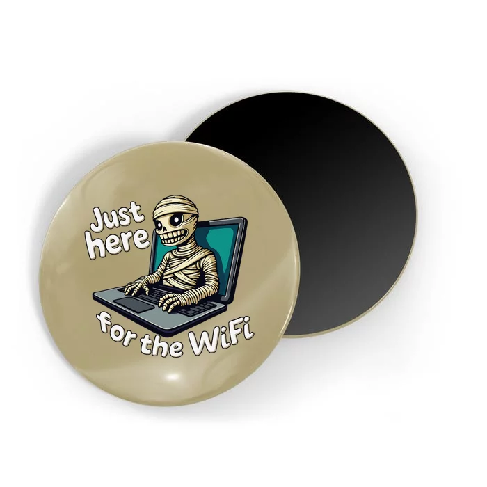 Funny Halloween Just Here For Wifi Mummy Laptop Coffee Shop Magnet