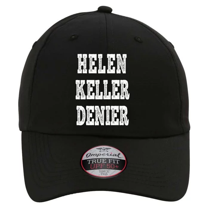 Funny Helen Keller Denier Meme The Original Performance Cap