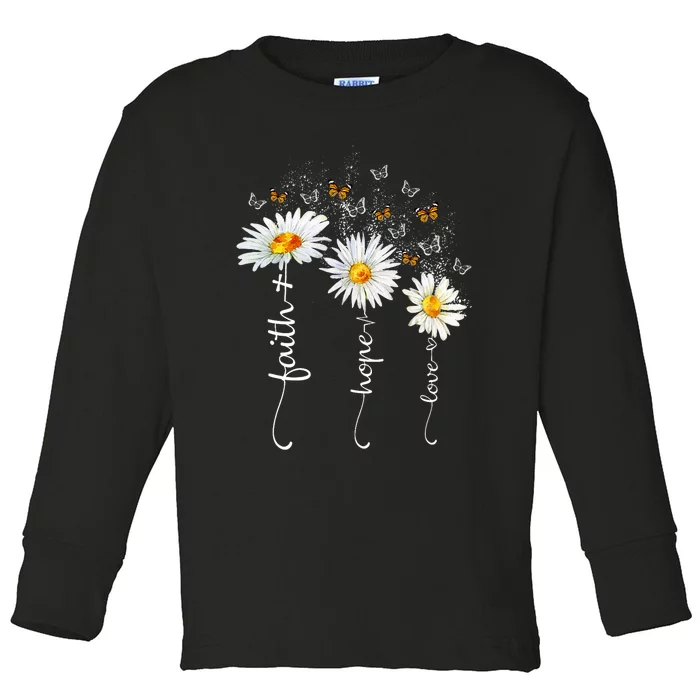 Faith & Hope & Love Butterfly Daisy Chirstian God Religious Toddler Long Sleeve Shirt