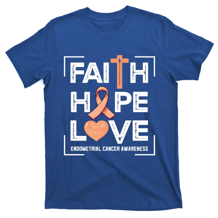 Faith Hope Love Endometrial Cancer Awareness Gift T-Shirt