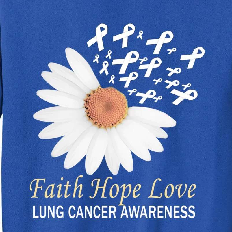 Faith Hope Love Lung Cancer Awareness Funny Gift Tall Sweatshirt