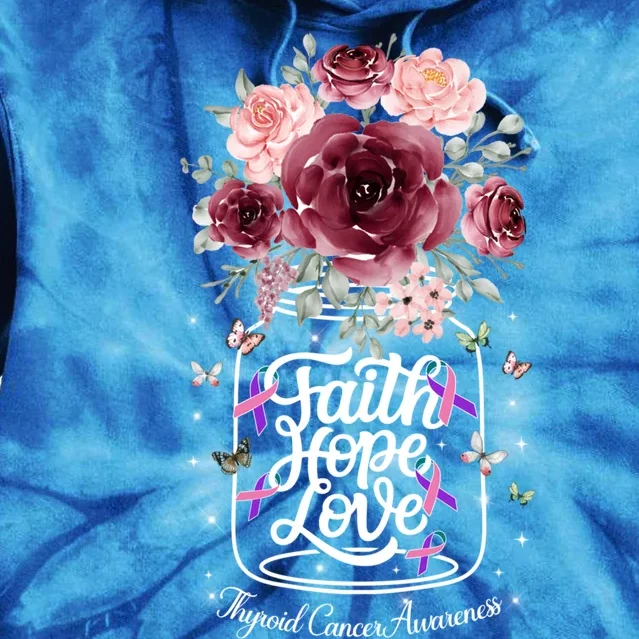 Faith Hope Love Thyroid Cancer Awareness Gift Survivor Gift Tie Dye Hoodie