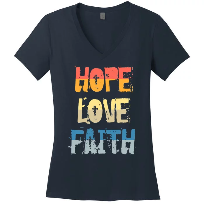 Faith Hope Love Christian Faith Saying Jesus Christ Women's V-Neck T-Shirt