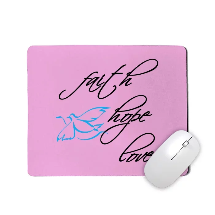 Faith Hope Love Spiritual Tee Mousepad