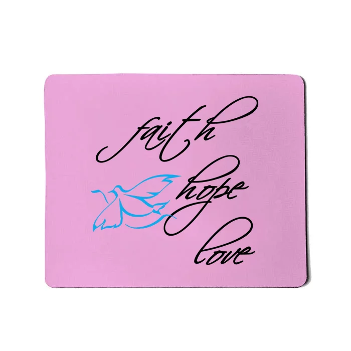 Faith Hope Love Spiritual Tee Mousepad