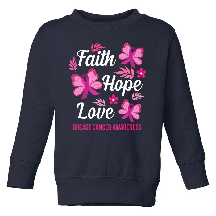 Faith Hope Love Breast Cancer Awareness Toddler Sweatshirt