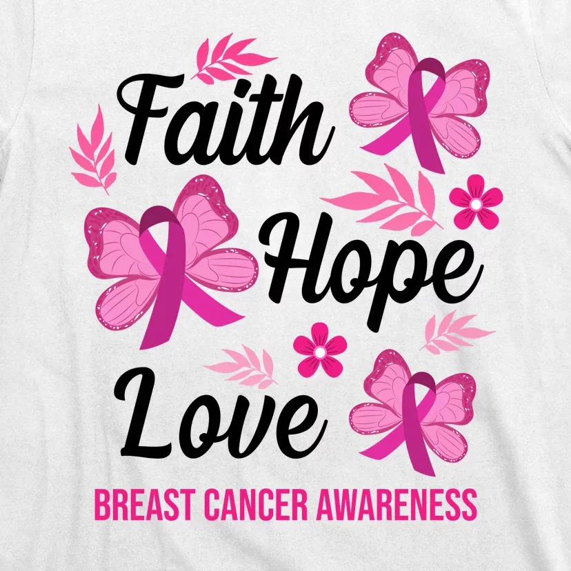 Faith Hope Love Breast Cancer Awareness T-Shirt