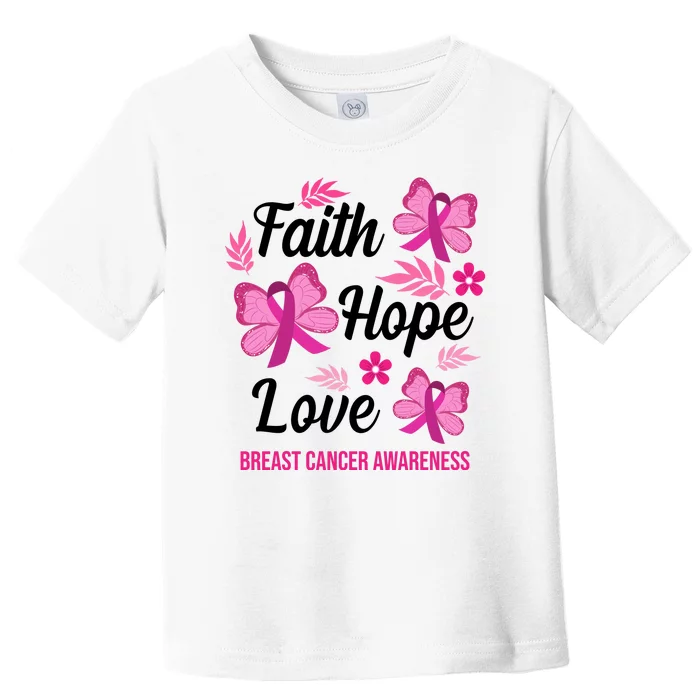 Faith Hope Love Breast Cancer Awareness Toddler T-Shirt