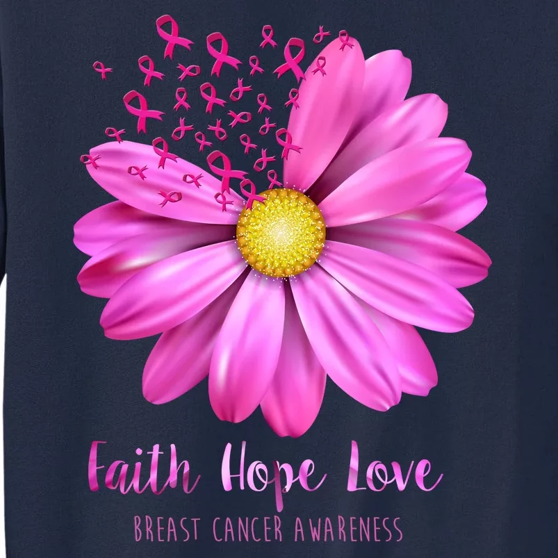 Faith Hope Love Breast Cancer Awareness Ribbon Floral Tall Sweatshirt