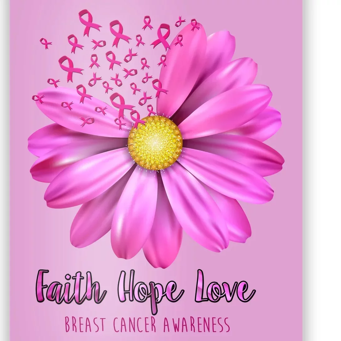 Faith Hope Love Breast Cancer Awareness Ribbon Floral Poster