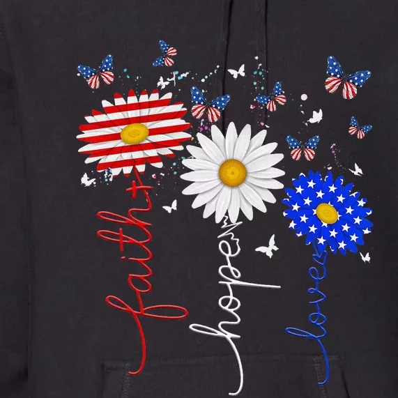 Faith Hope Love Butterfly Daisy 4th Of July Christians God Premium Hoodie