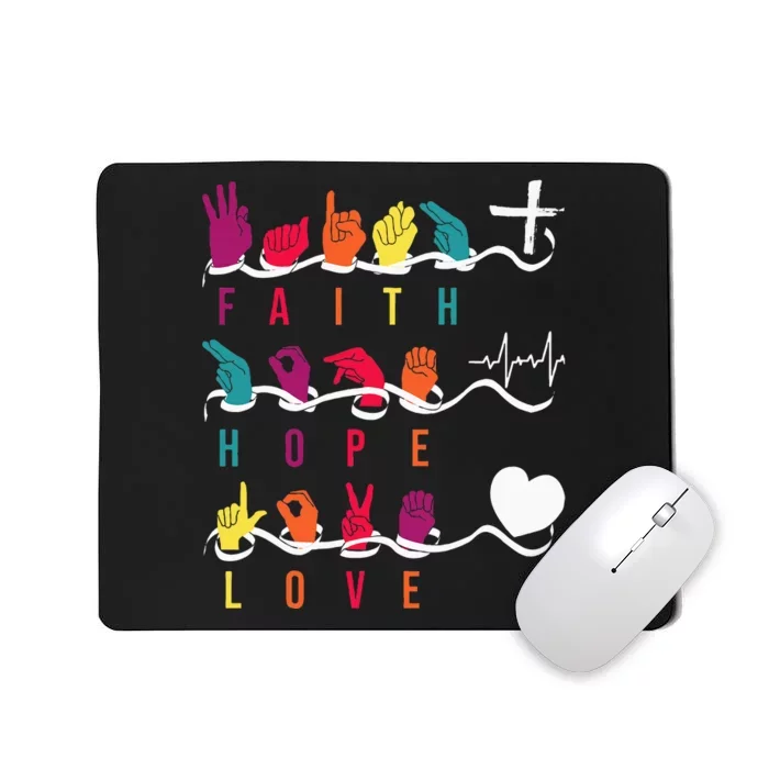 Faith Hope Love Asl American Sign Language Mousepad