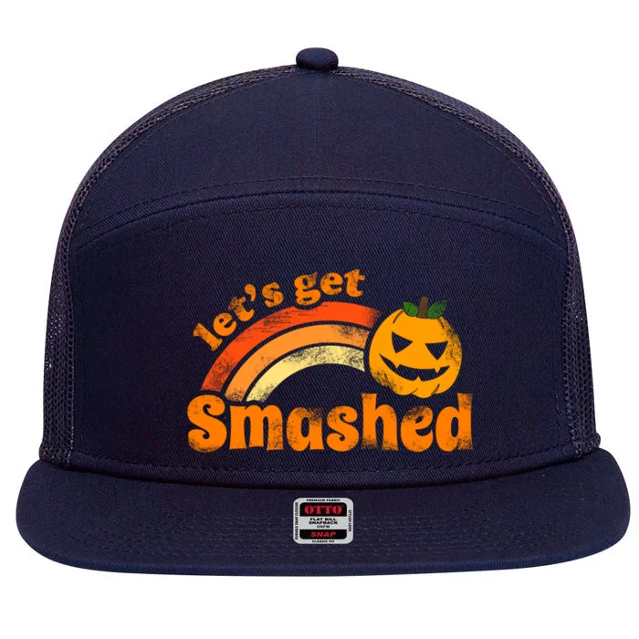 Funny Halloween LetS Get Smashed Gift 7 Panel Mesh Trucker Snapback Hat