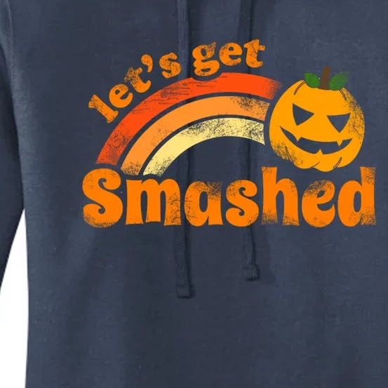 Funny Halloween LetS Get Smashed Gift Women's Pullover Hoodie