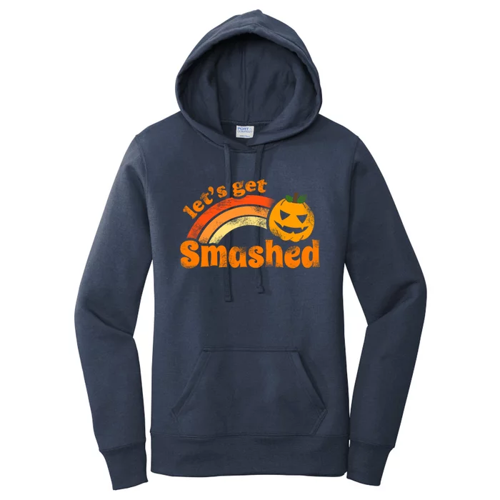 Funny Halloween LetS Get Smashed Gift Women's Pullover Hoodie