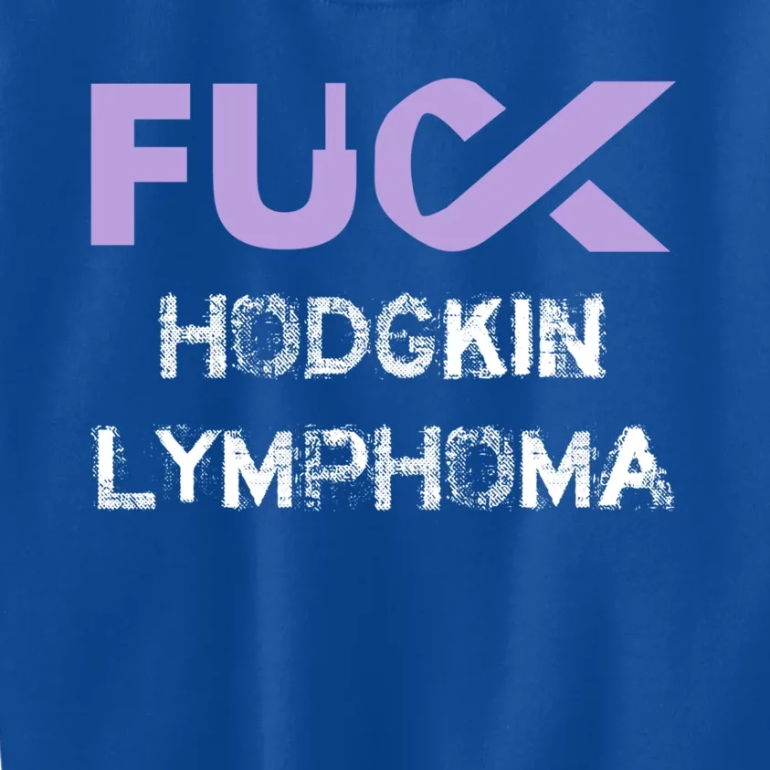 Fuck Hodgkin Lymphoma Cancer Awareness Funny Gift Kids Sweatshirt