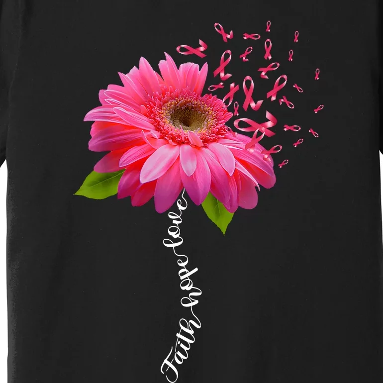 Faith Hope Love Pink Ribbon Daisy Flower Breast Cancer Premium T-Shirt