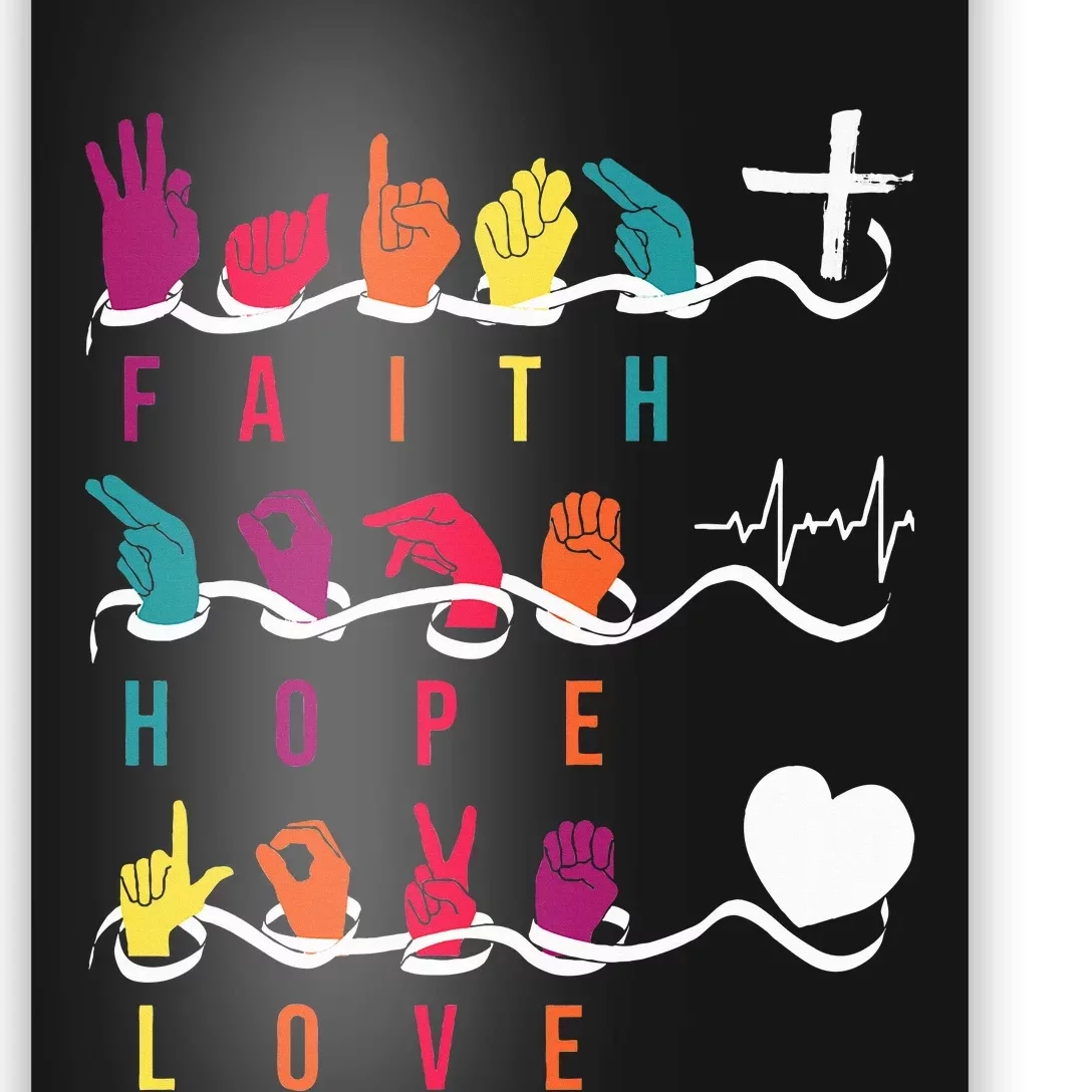 Faith Hope Love Asl American Sign Language Poster