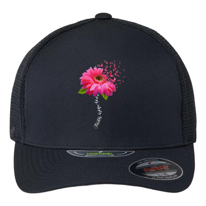 Faith Hope Love Pink Ribbon Daisy Flower Breast Cancer Flexfit Unipanel Trucker Cap