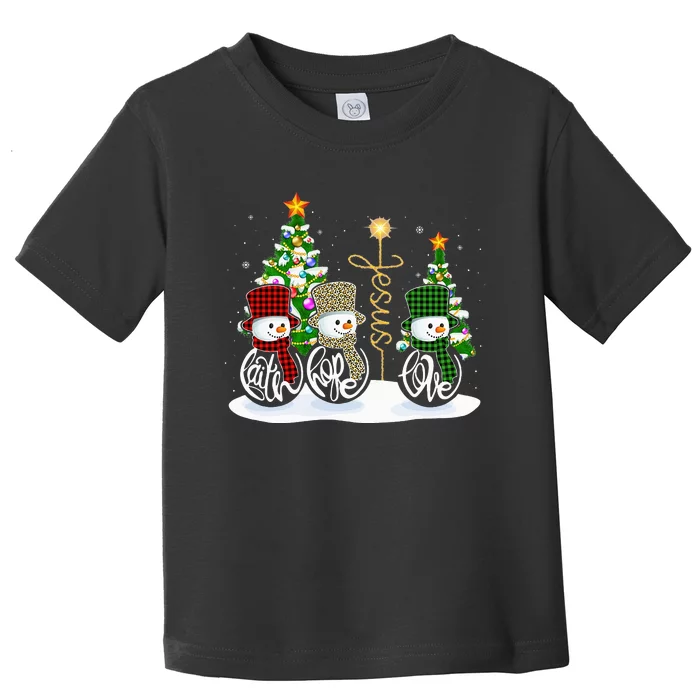 Faith Hope Love Snowman Jesus Funny Xmas Cross For Christian Toddler T-Shirt