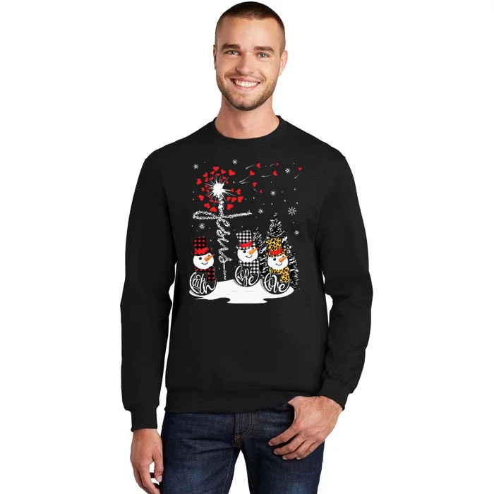 Faith Hope Love Snowman Jesus Dandelion Christian Christmas Tall Sweatshirt