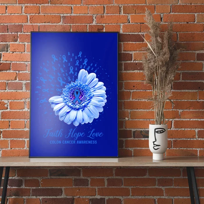 Faith Hope Love Colon Cancer Awareness Survivor Fighter Great Gift Poster