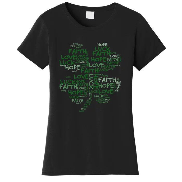 Faith Hope Love Luck St. Patrick Day Shamrock Women's T-Shirt