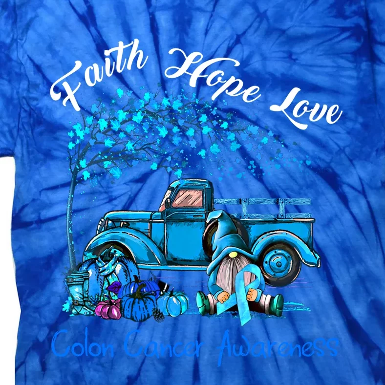 Faith Hope Love Colon Cancer Awareness Meaningful Gift Tie-Dye T-Shirt