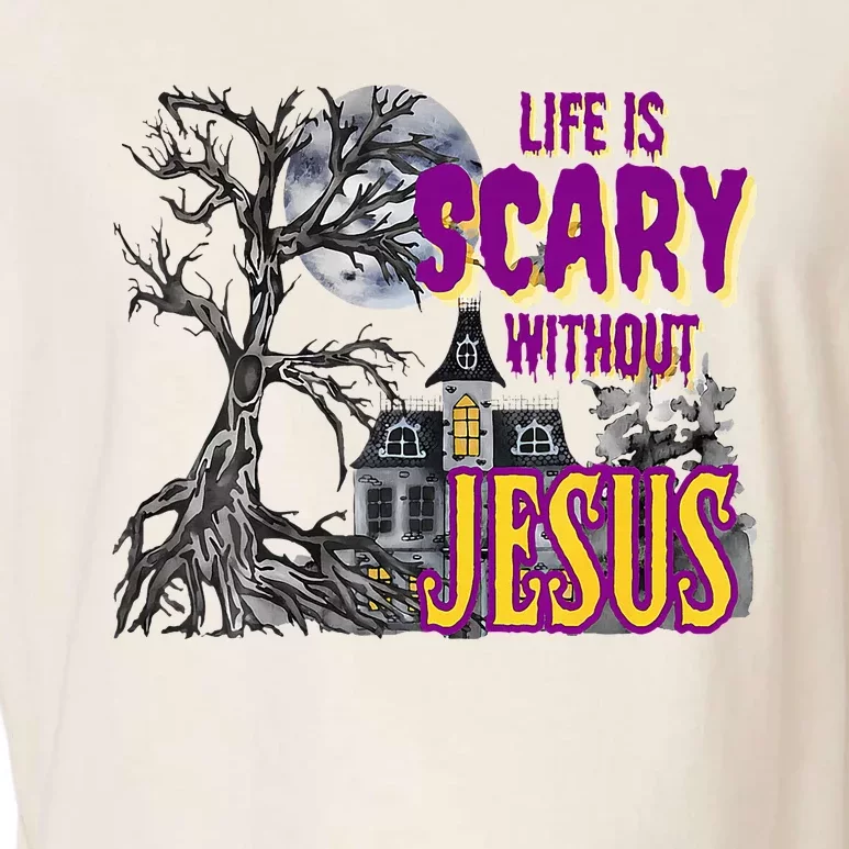 Funy Halloween Life Is Scary Without Jesus Christian Faith Garment-Dyed Women's Muscle Tee