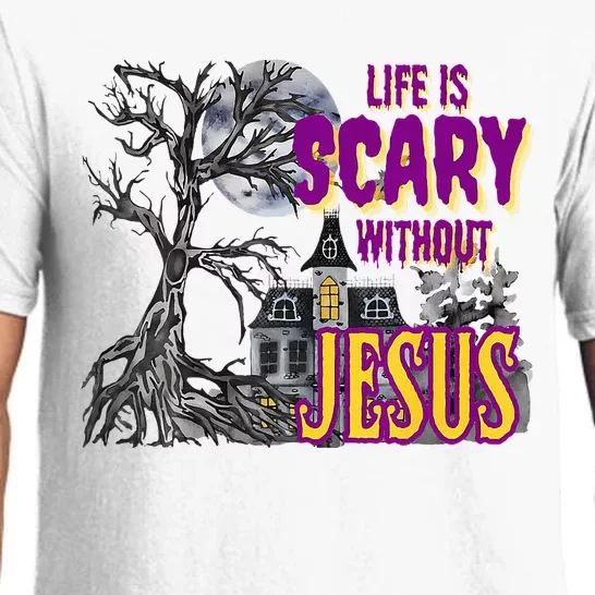 Funy Halloween Life Is Scary Without Jesus Christian Faith Pajama Set